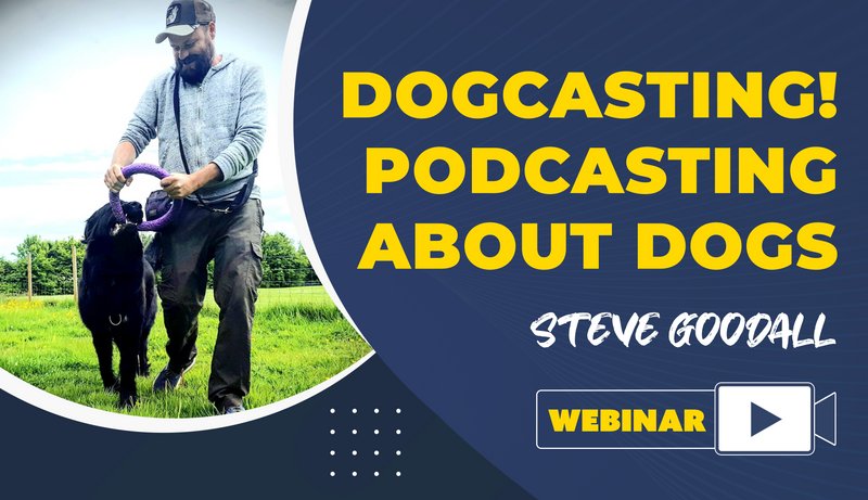 Dogcasting! Podcasting About Dogs - Dog Training College 